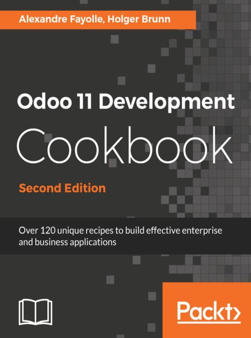 Odoo 11 Development Cookbook - Second Edition