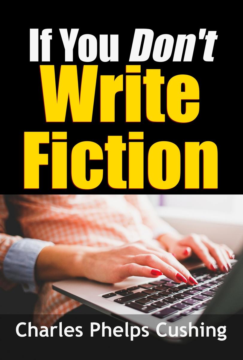 If You Don't Write Fiction