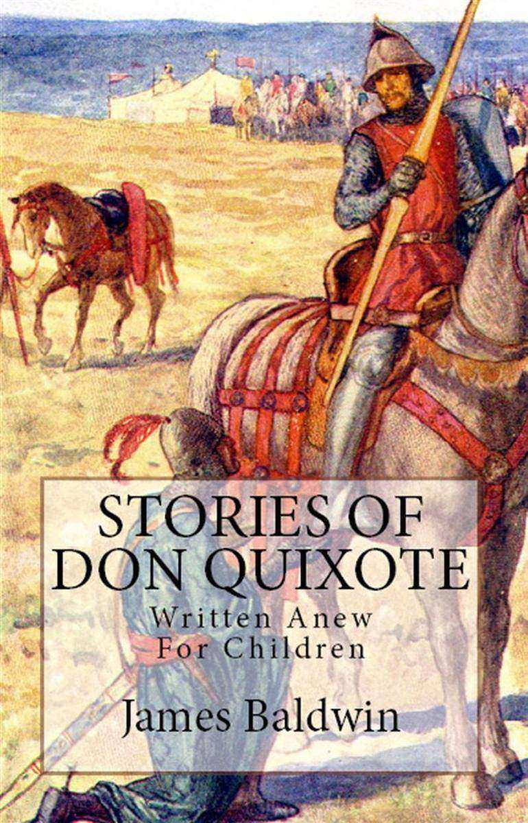 Stories of Don Quixote: [Written Anew for Children]