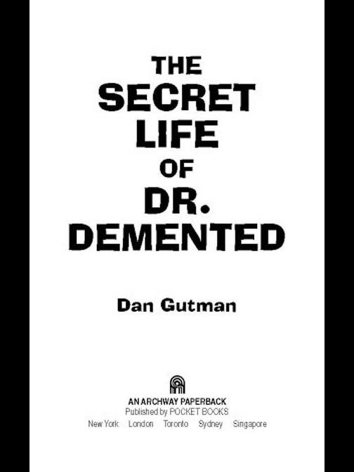 The Secret Life of Dr. Demented