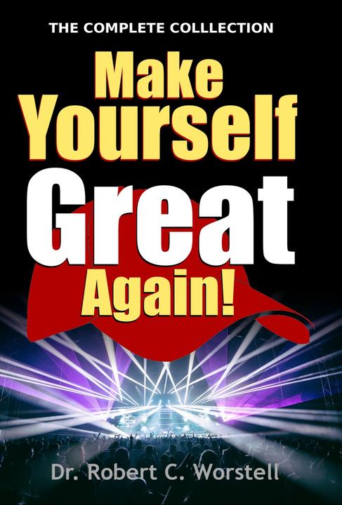 Make Yourself Great Again - Complete Collection: An Introduction to Mindset Stac