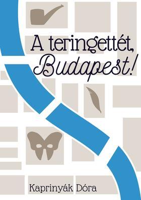 A teringettét, Budapest!