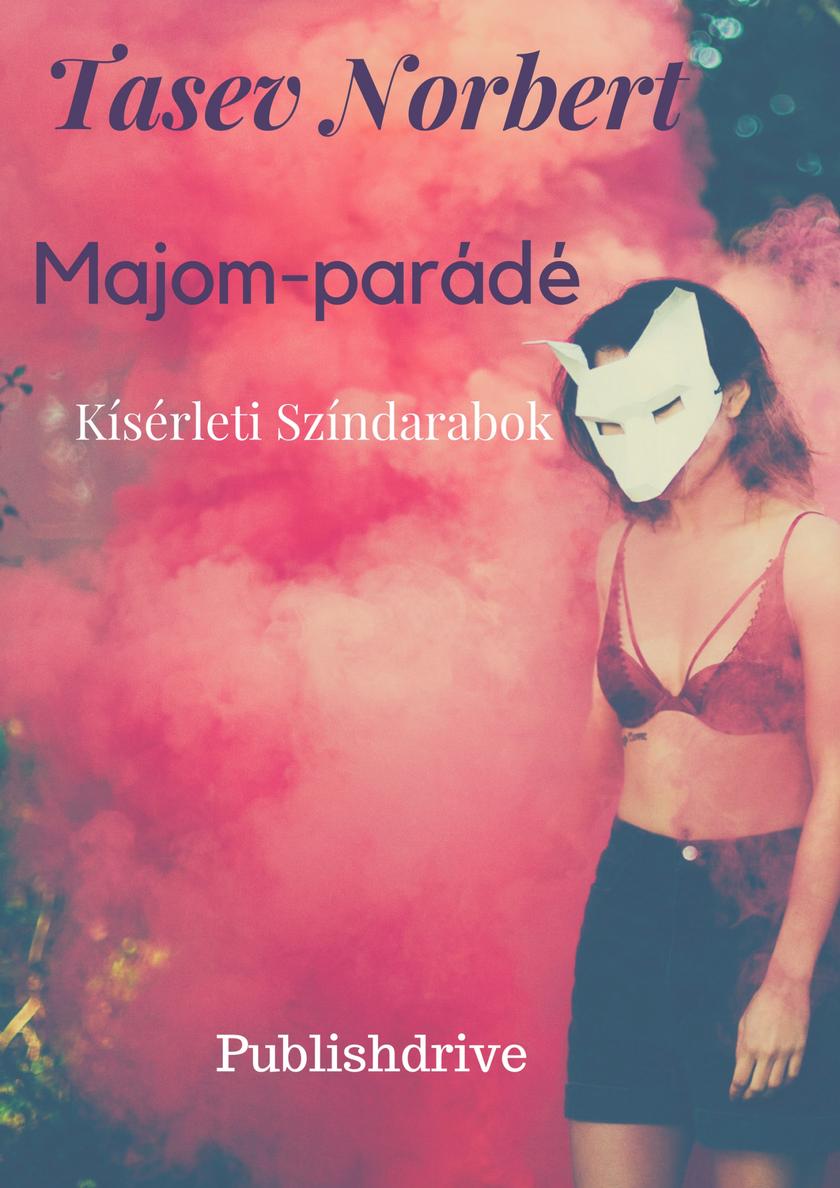 Majom-parádé: Kísérleti Színdarabok