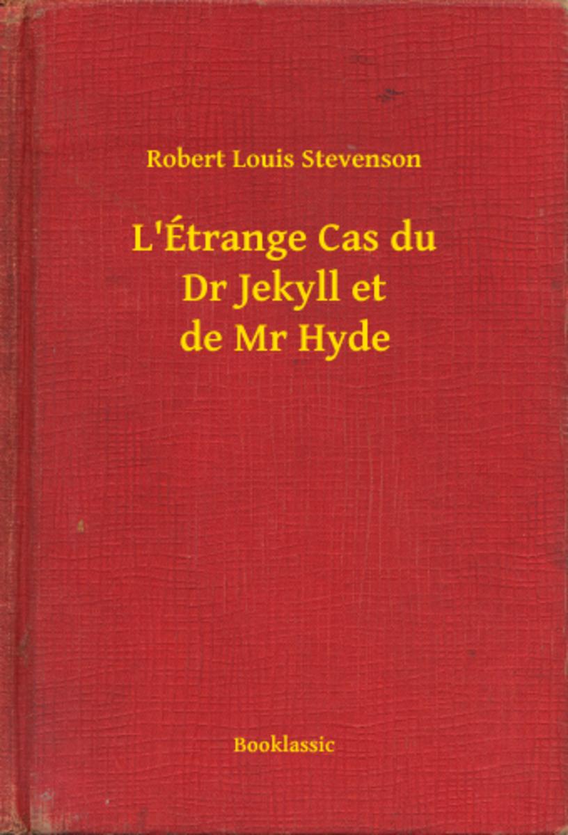 L'?trange Cas du Dr Jekyll et de Mr Hyde