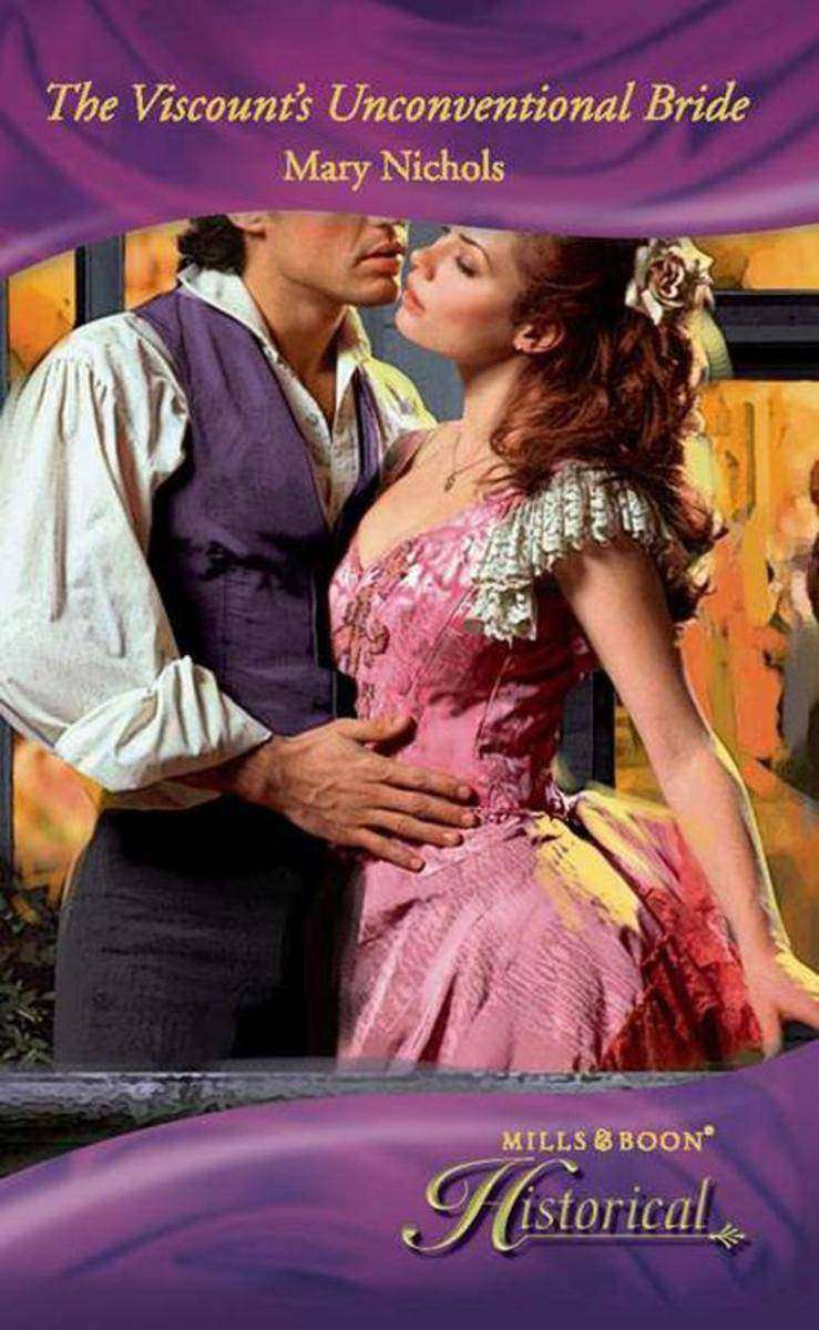 The Viscount's Unconventional Bride (Mills & Boon Historical)