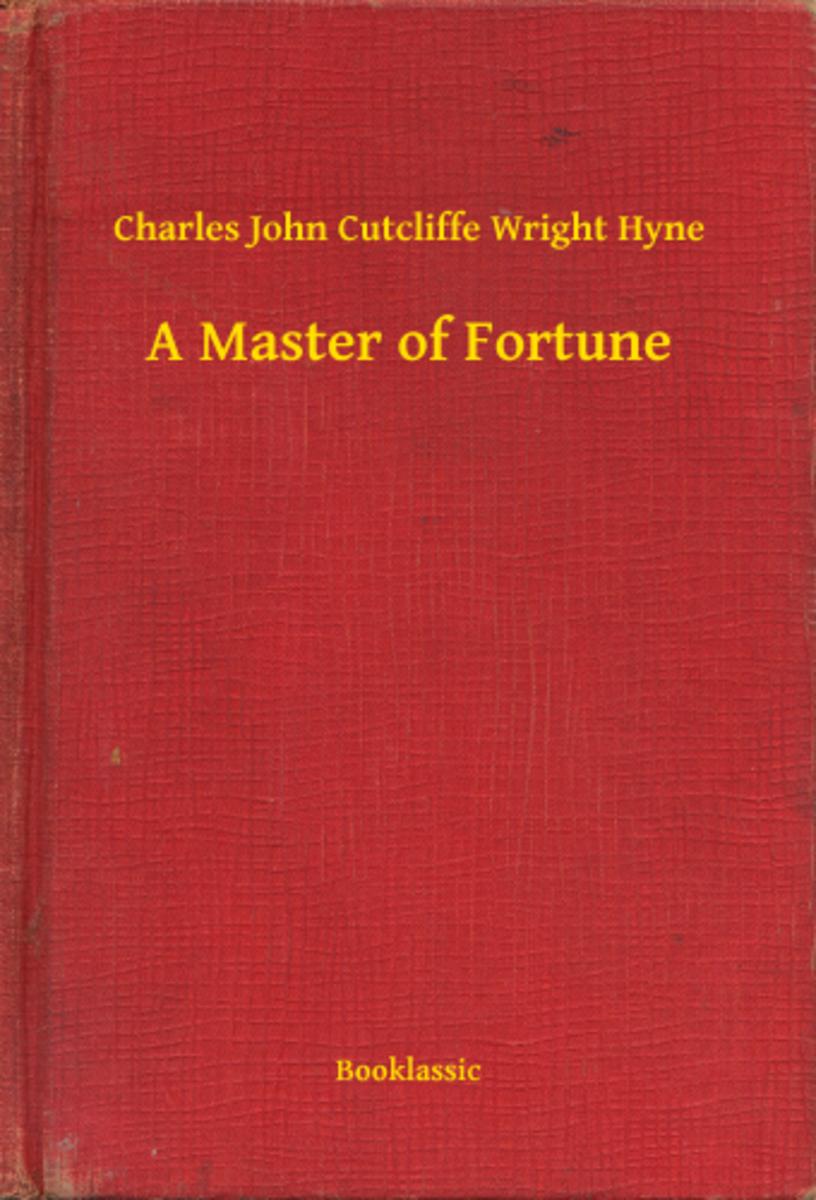 A Master of Fortune