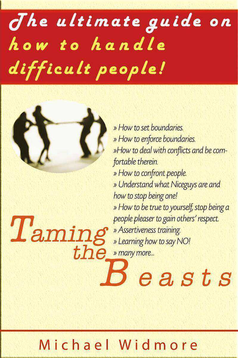 Taming the Beasts: The Ultimate Guide  How To Handle Difficult People