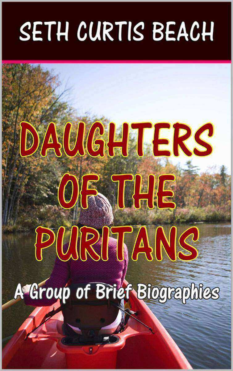 Daughters of the Puritans: A Group of Brief Biographies