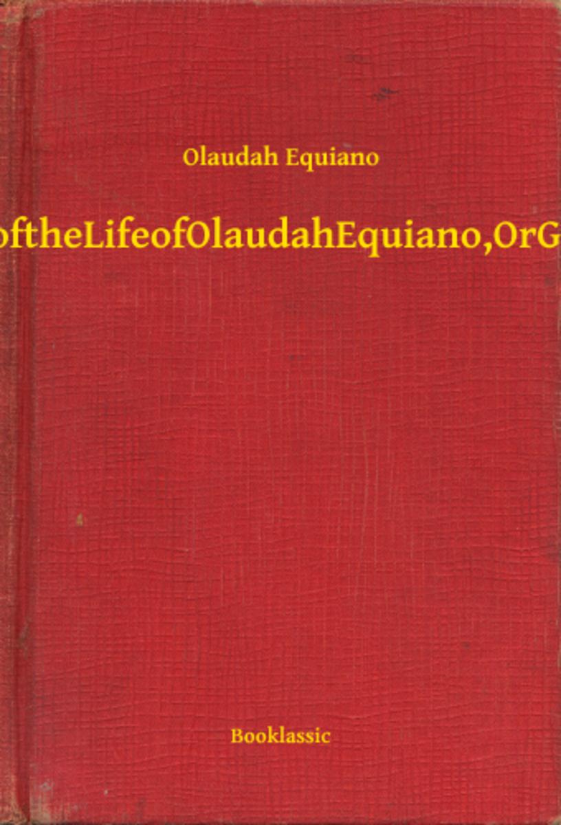 The Interesting Narrative of the Life of Olaudah Equiano