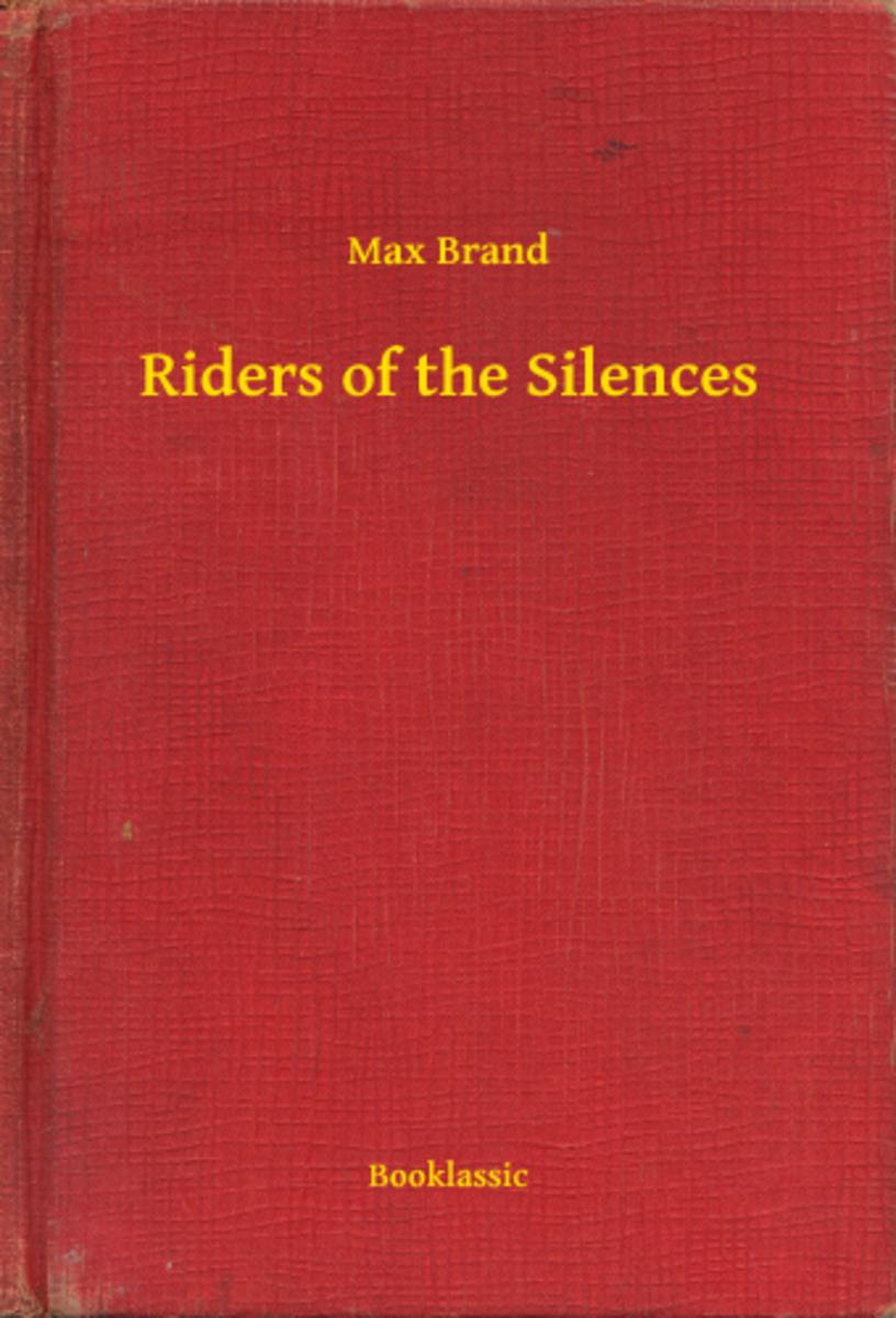 Riders of the Silences