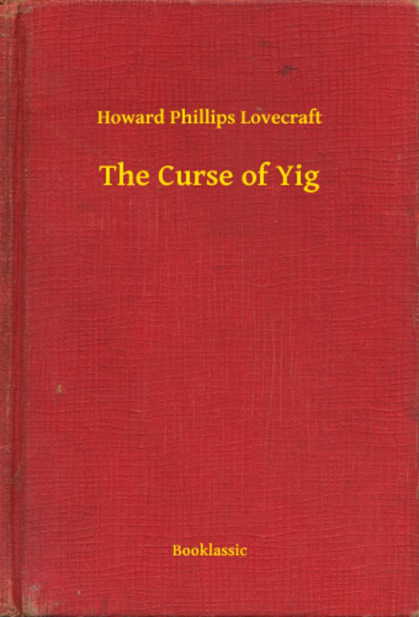 The Curse of Yig