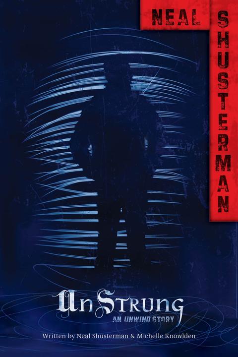 UnStrung：An Unwind Story