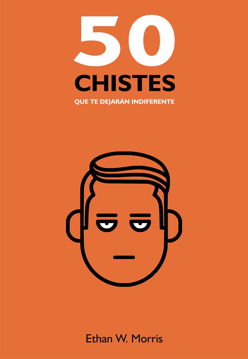 50 Chistes que te dejarán indiferente