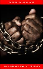 My Bondage and My Freedom