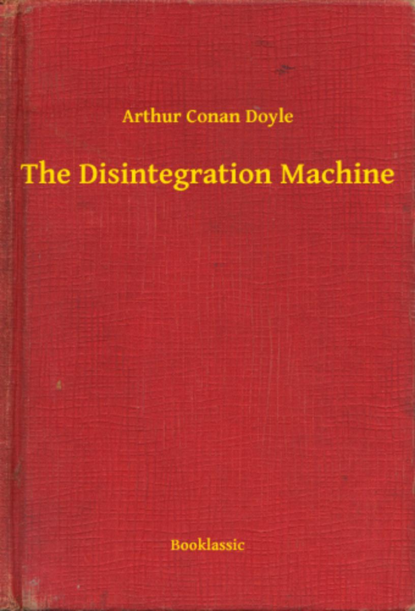 The Disintegration Machine