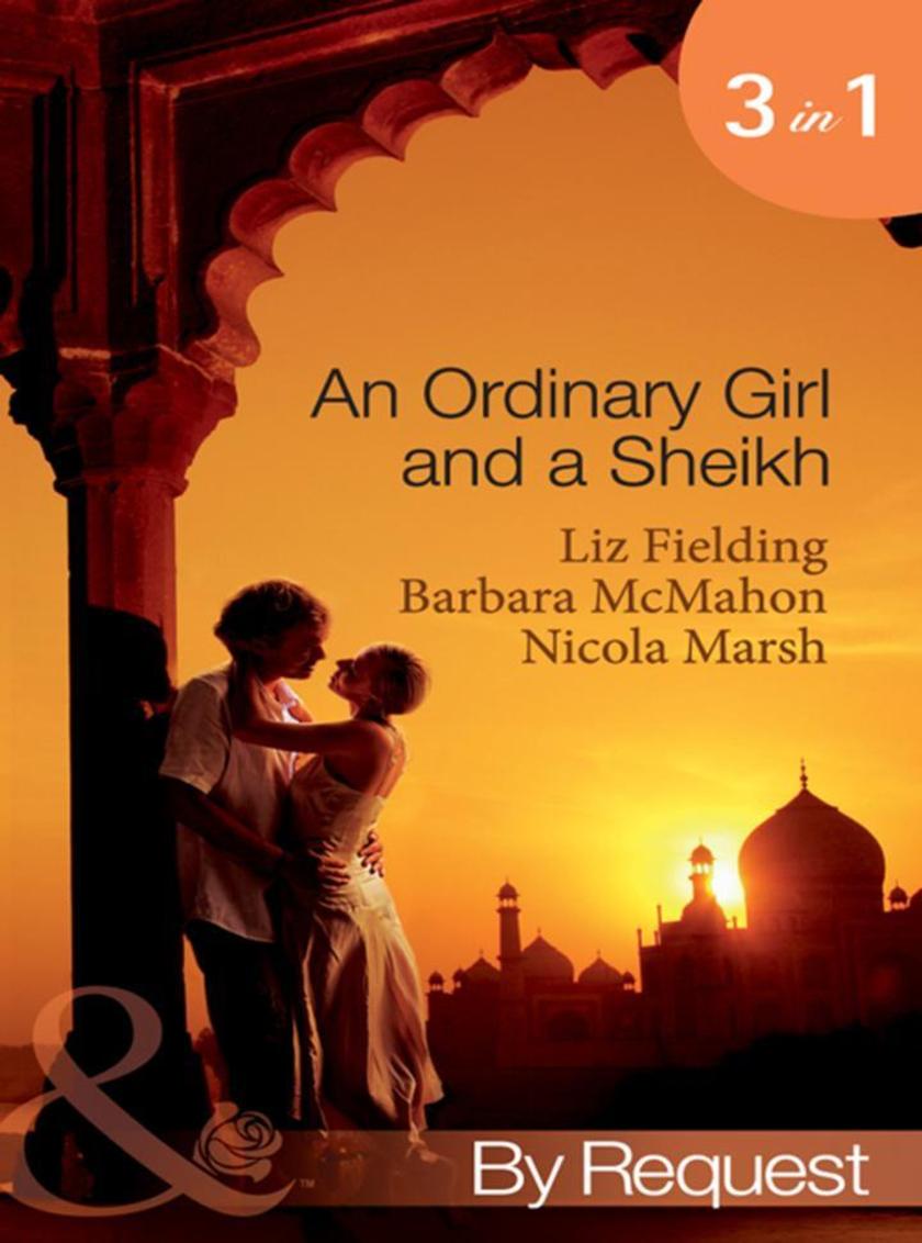 An Ordinary Girl and a Sheikh：The Sheikh's Unsuitable Bride