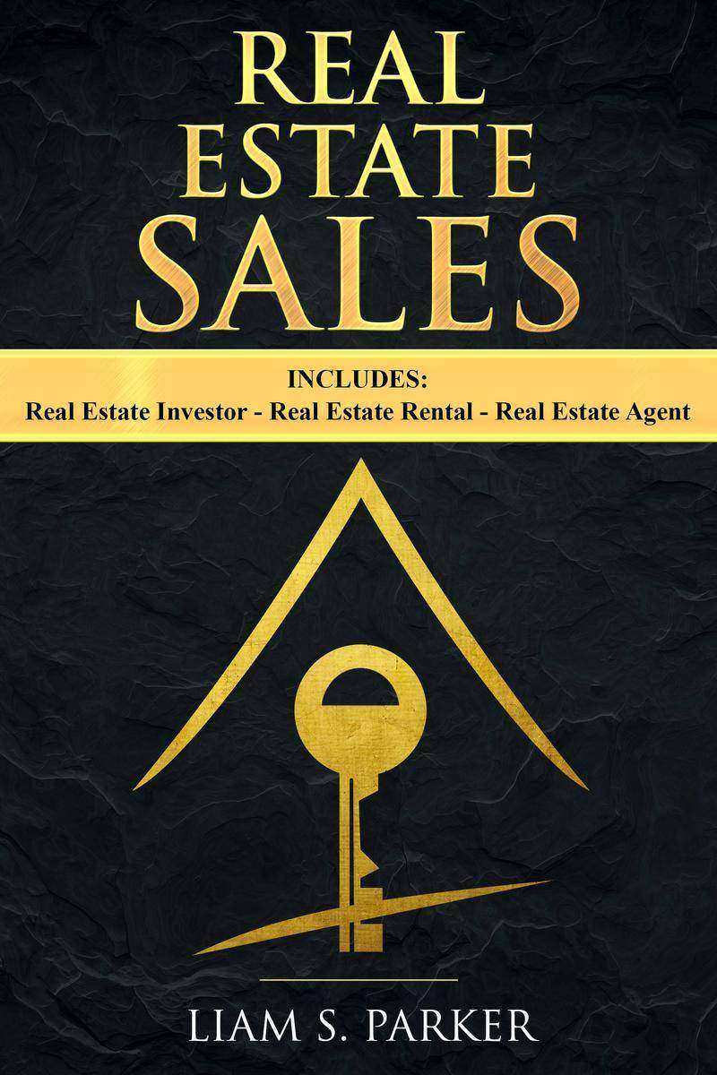 Real Estate Sales: 3 Manuscripts - Real Estate Investor, Real Estate Rental, Rea
