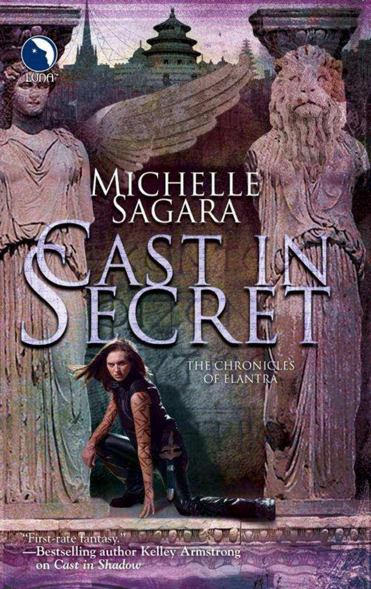 Cast In Secret (The Chronicles of Elantra, Book 3)