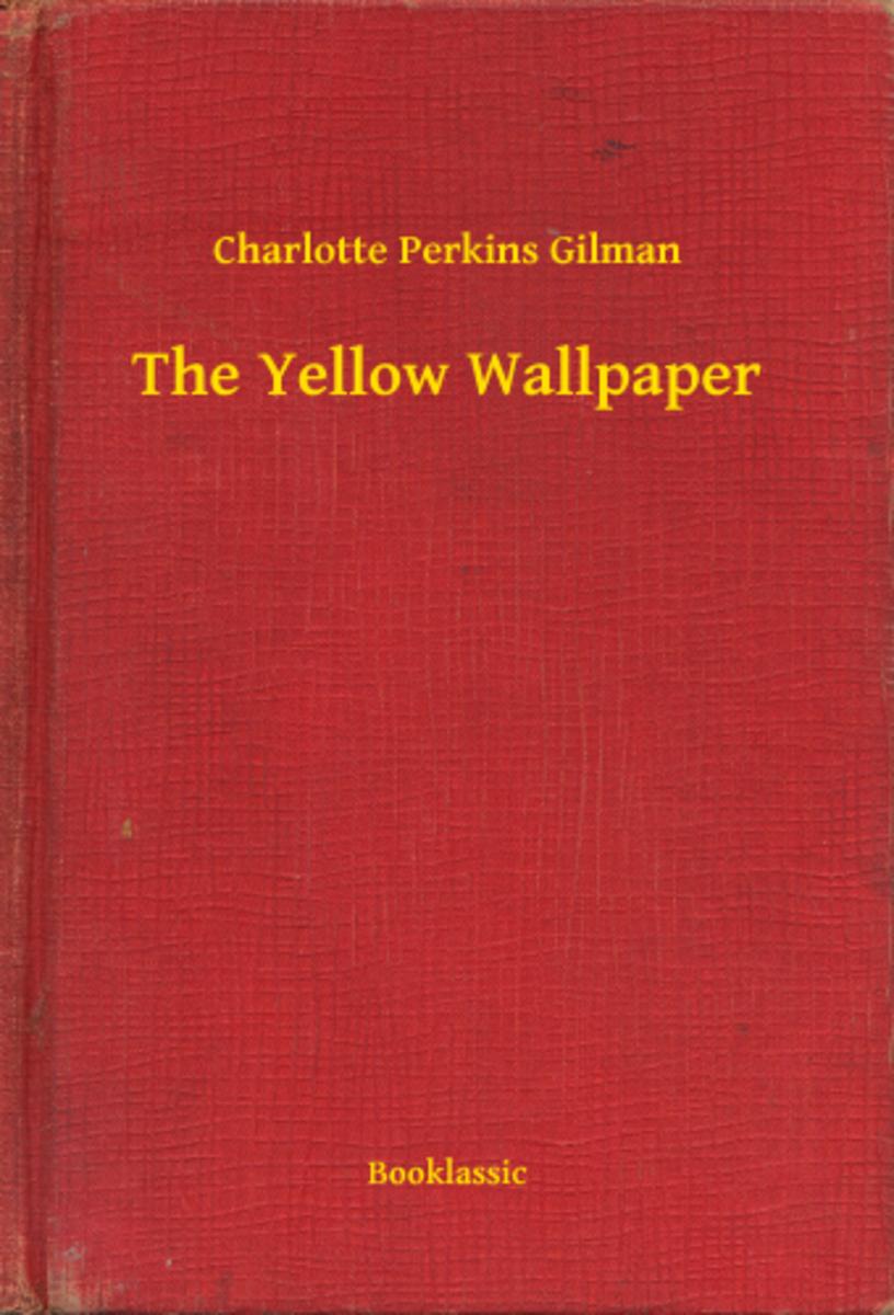 The Yellow Wallpaper