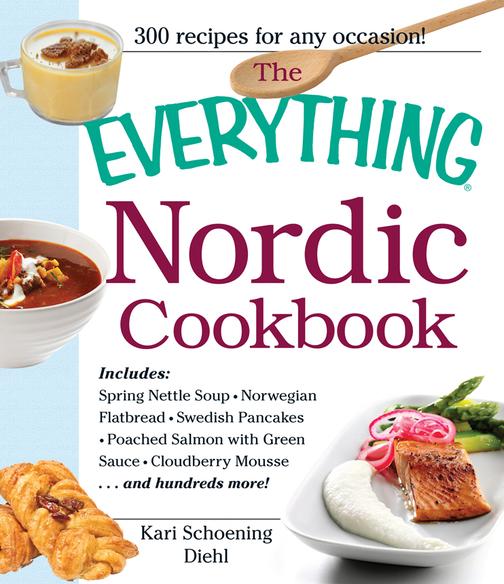 The Everything Nordic Cookbook：Includes
