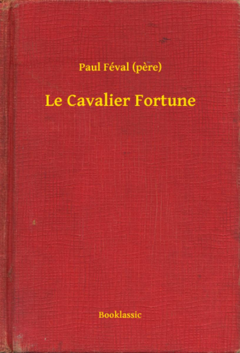 Le Cavalier Fortune
