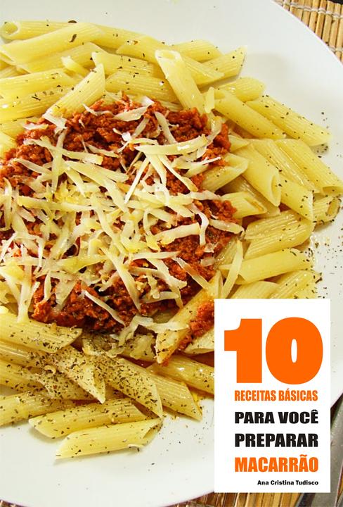 10 Receitas básicas para você preparar macarr?o
