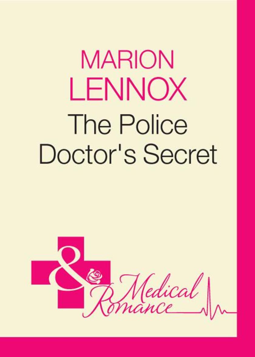 The Police Doctor's Secret (Mills & Boon Medical) (Police Surgeons, Book 3)
