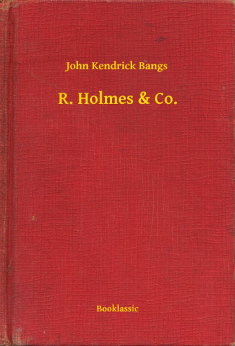R. Holmes ＆ Co.