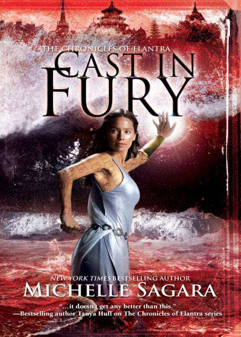 Cast In Fury (The Chronicles of Elantra, Book 4)