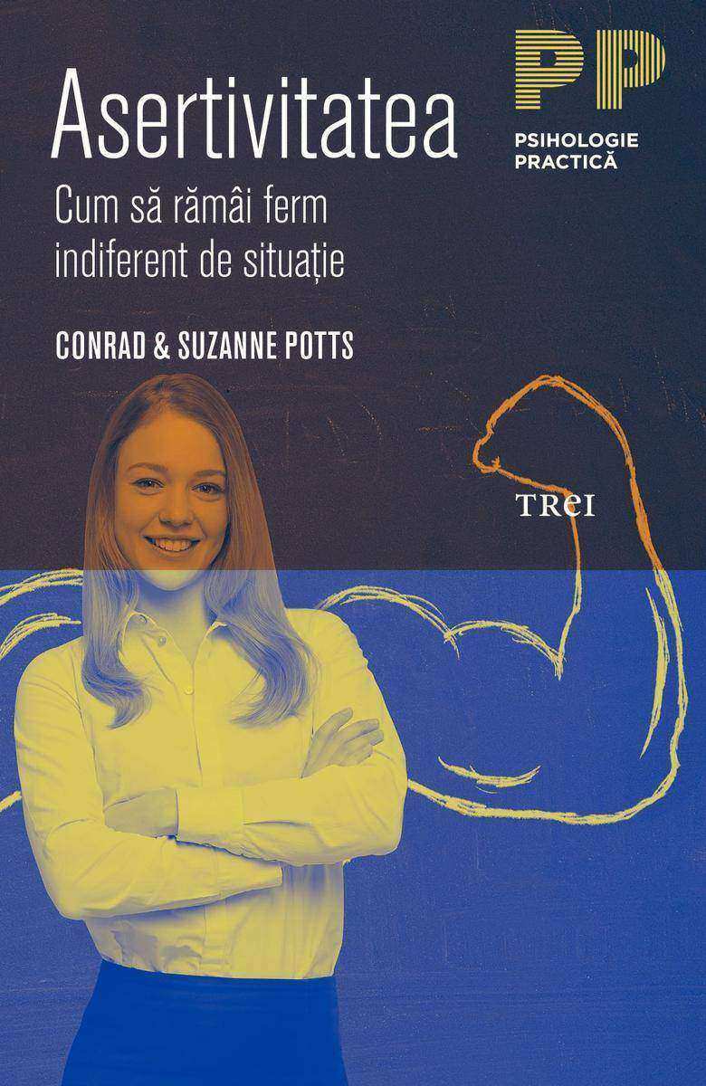 Asertivitatea. Cum s? r?m?i ferm indiferent de situa?ie