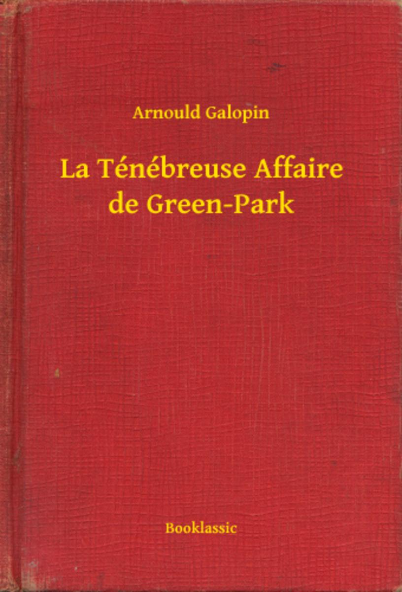 La Ténébreuse Affaire de Green-Park