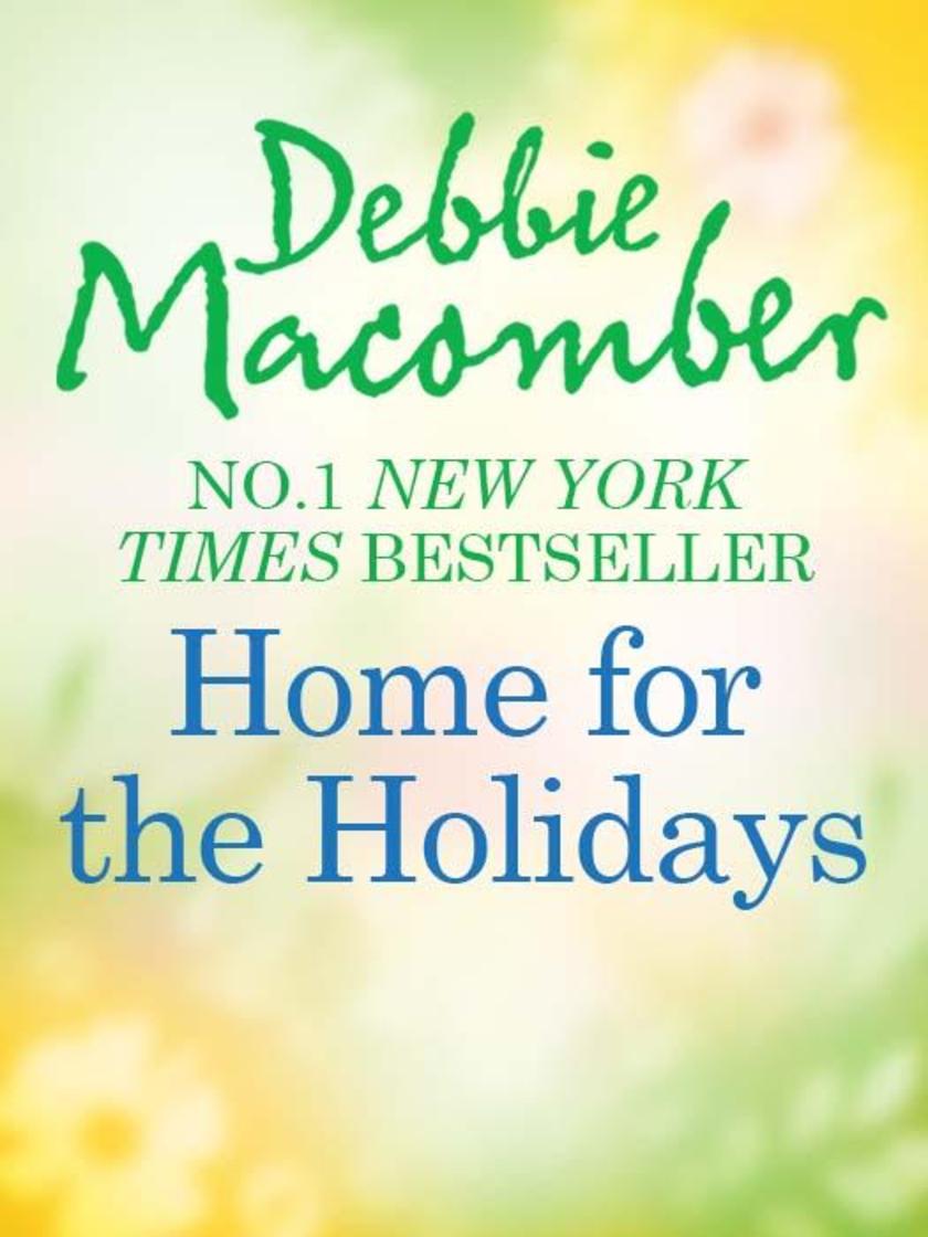 Home for the Holidays: The Forgetful Bride / When Christmas Comes (Mills & Boon