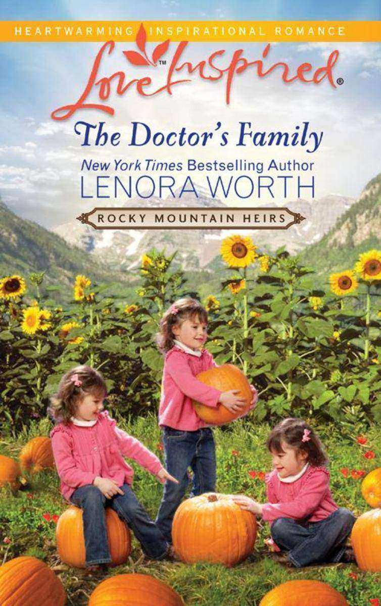 The Doctor's Family (Mills & Boon Love Inspired) (Rocky Mountain Heirs, Book 3)