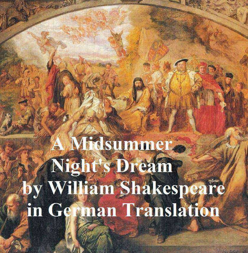 Ein Sommernachtstraum - Mid-Summer Night's Dream