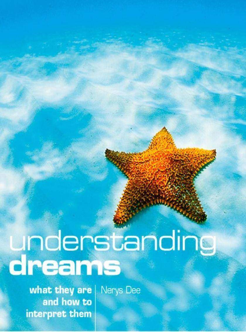 Understanding Dreams: What they are and how to interpret them