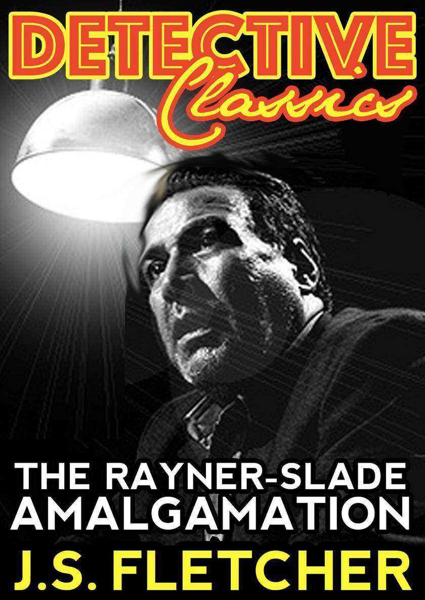 The Rayner-Slade Amalgamation