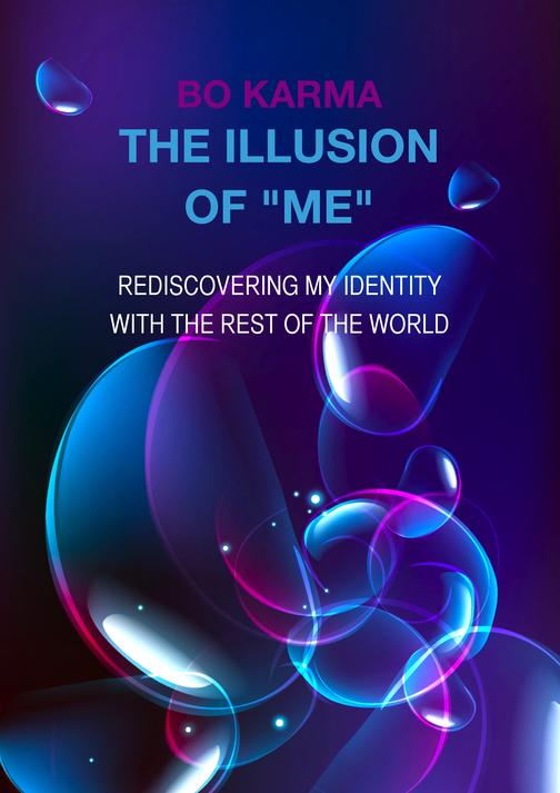 The Illusion of "Me": Rediscovering my identity with the rest of the world