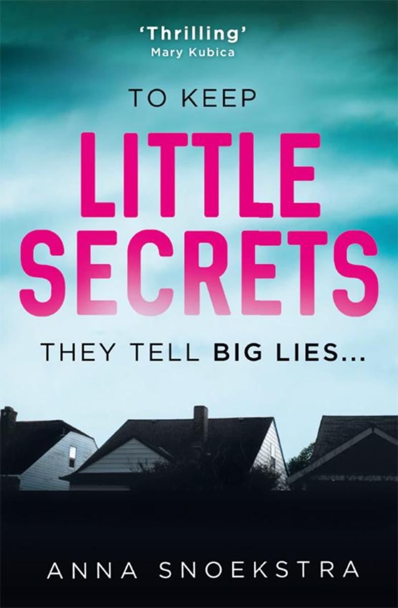 Little Secrets: A gripping new psychological thriller you won’t be able to put d