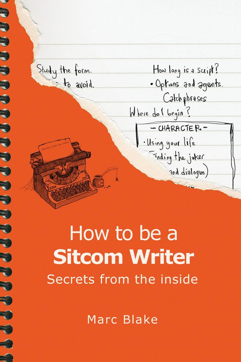 How To Be A Sitcom Writer