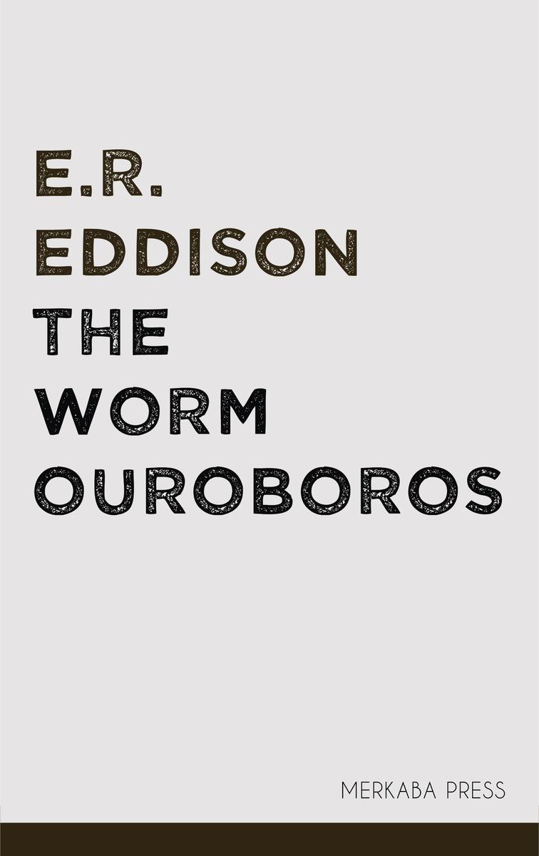 The Worm Ouroboros