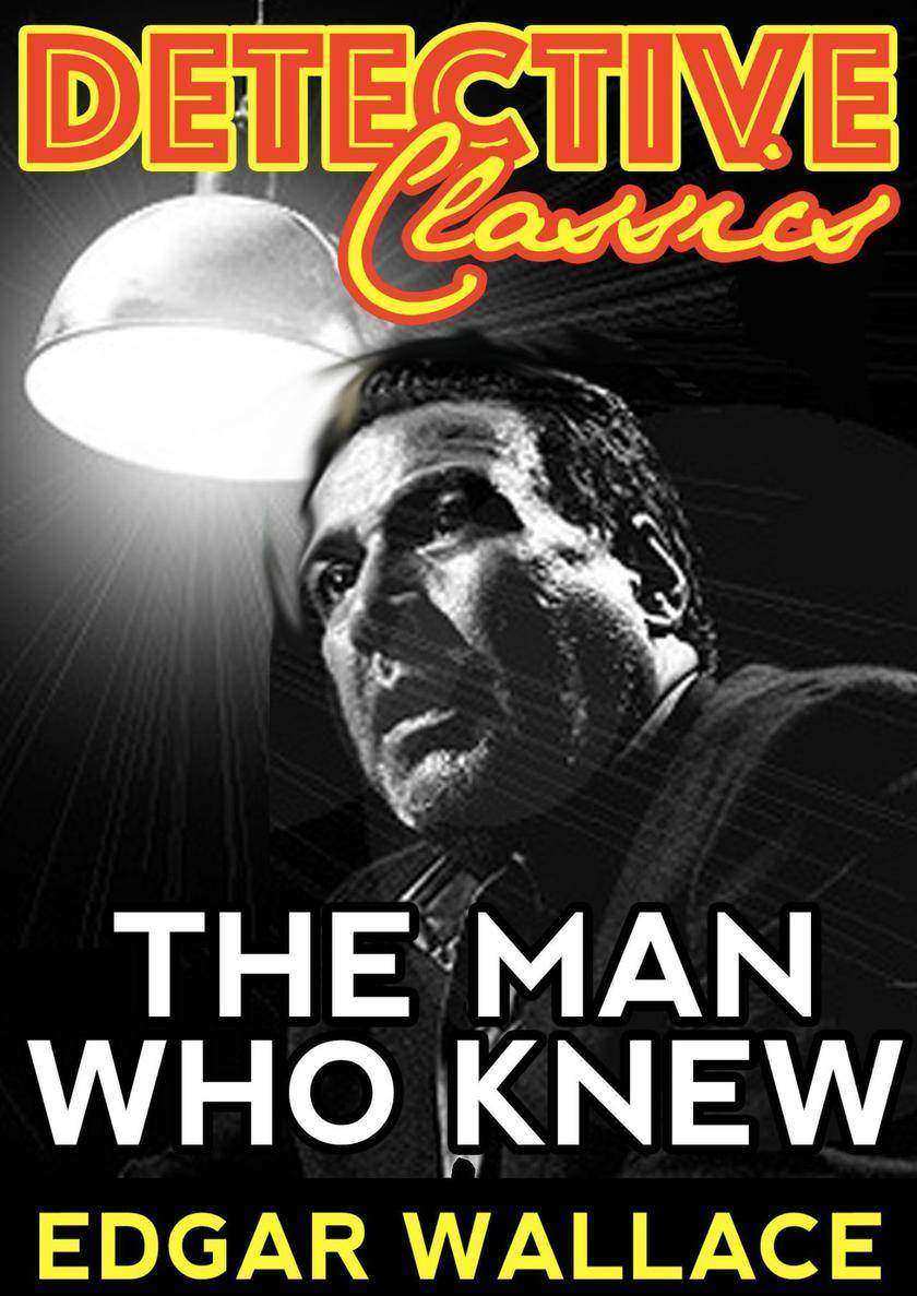 The Man Who Knew