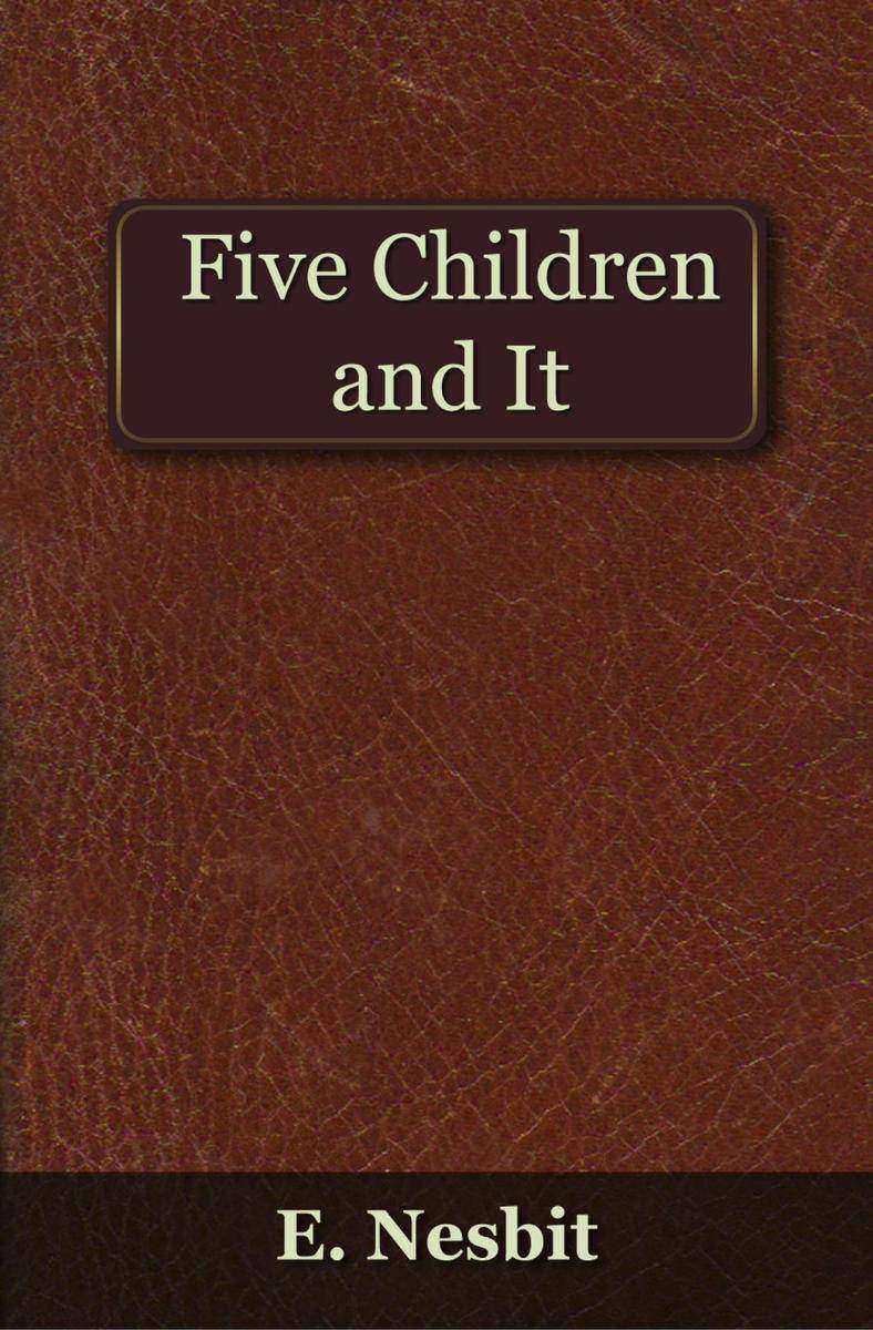 Five Children and It