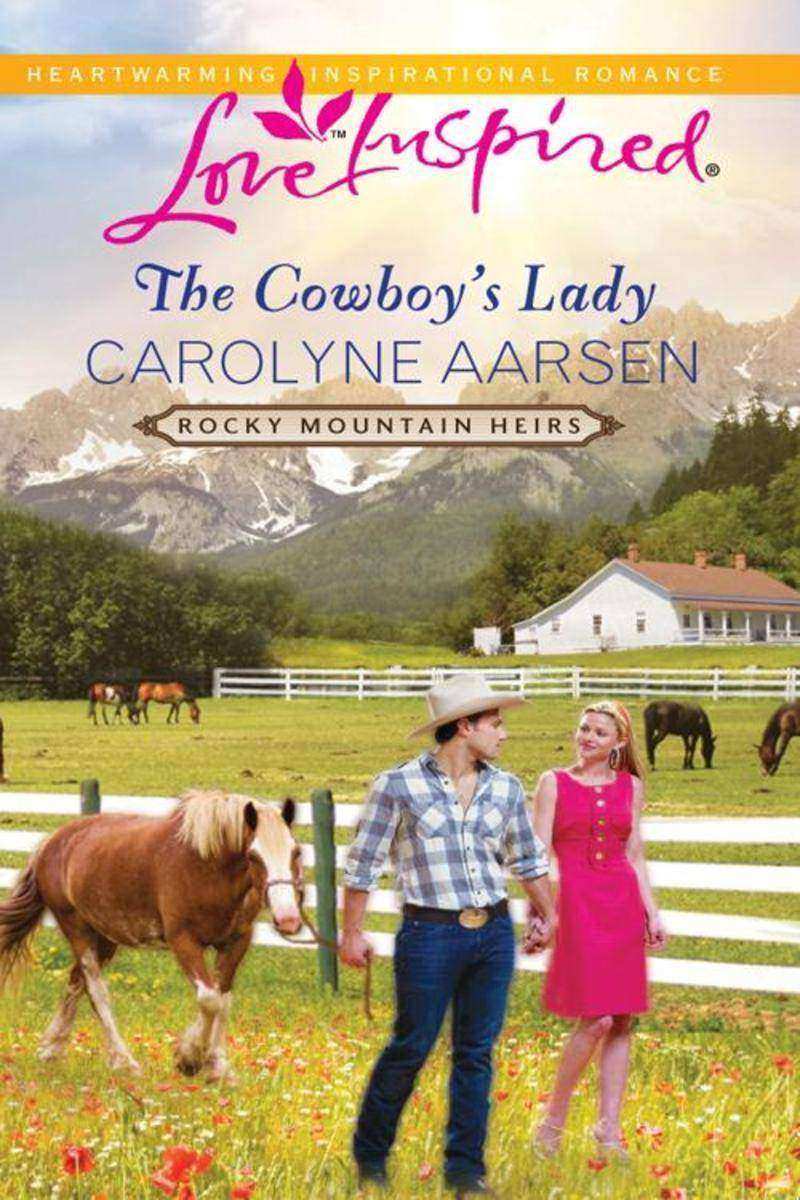 The Cowboy's Lady (Mills & Boon Love Inspired) (Rocky Mountain Heirs, Book 4)