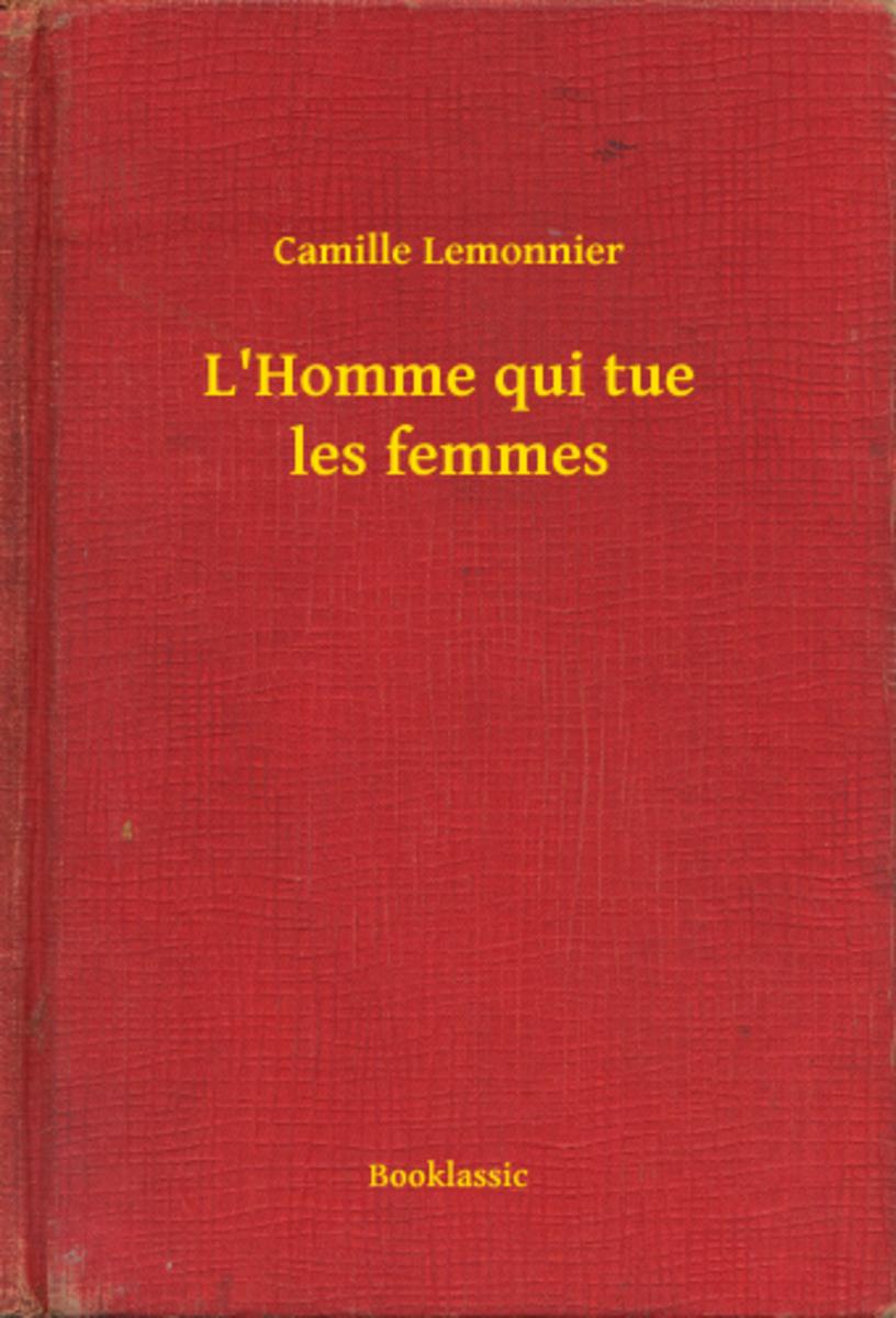 L'Homme qui tue les femmes