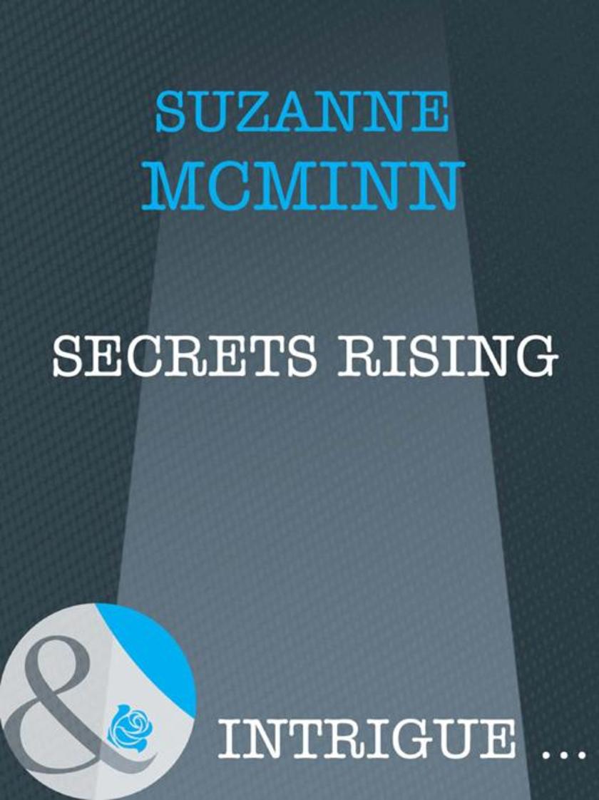 Secrets Rising (Mills & Boon Intrigue) (Haven, Book 1)