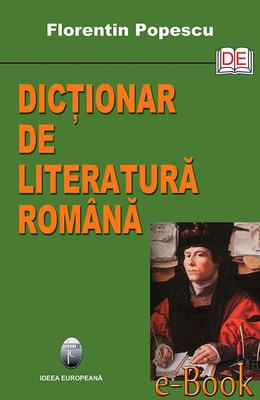 Dic?ionar de literatur? rom?n?