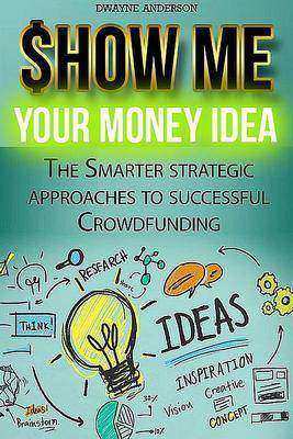 Show Me Your Money Idea