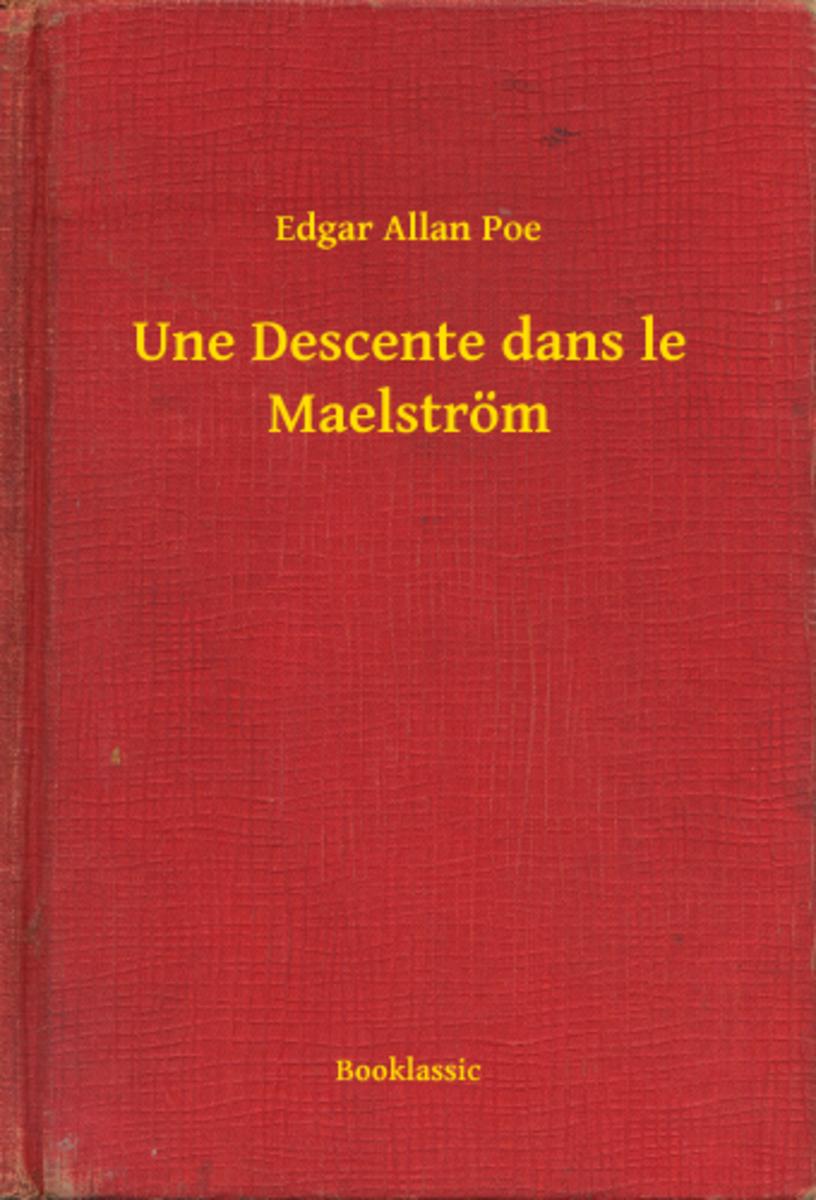 Une Descente dans le Maelstr?m