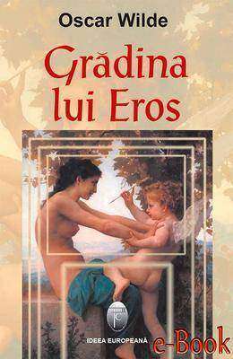 Gr?dina lui Eros