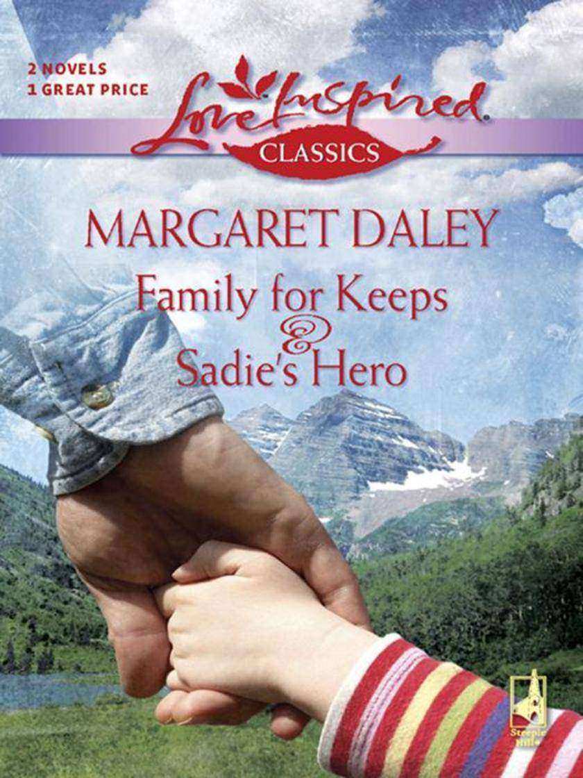 Family for Keeps and Sadie's Hero: Family For Keeps / Sadie's Hero (Mills & Boon